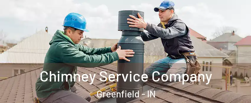  Chimney Service Company Greenfield - IN