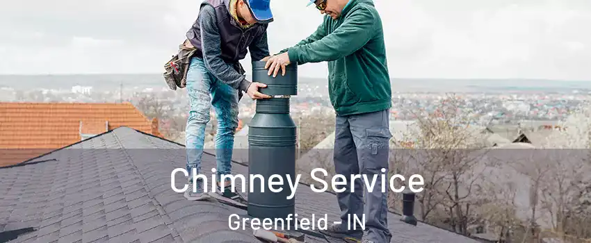  Chimney Service Greenfield - IN