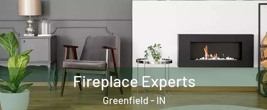  Fireplace Experts Greenfield - IN