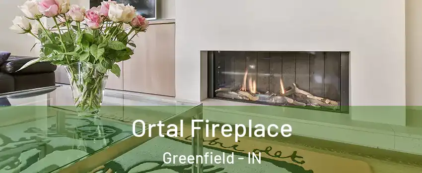  Ortal Fireplace Greenfield - IN