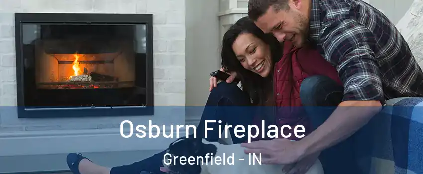  Osburn Fireplace Greenfield - IN