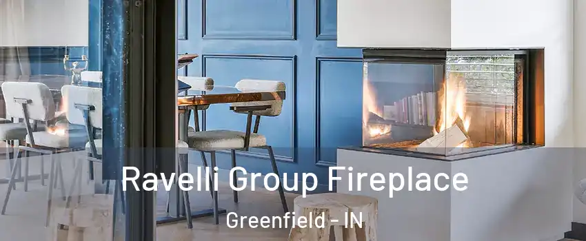 Ravelli Group Fireplace Greenfield - IN